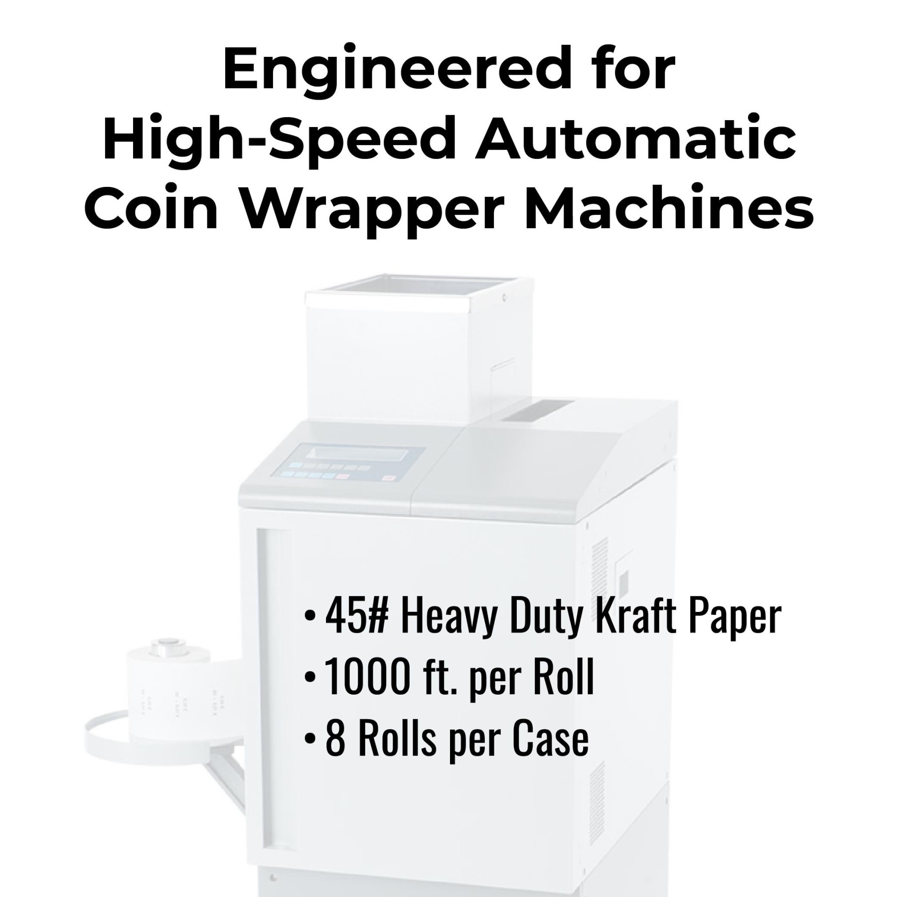 Engineered for high-speed automatic coin wrapper machines, Heavy duty Kraft paper