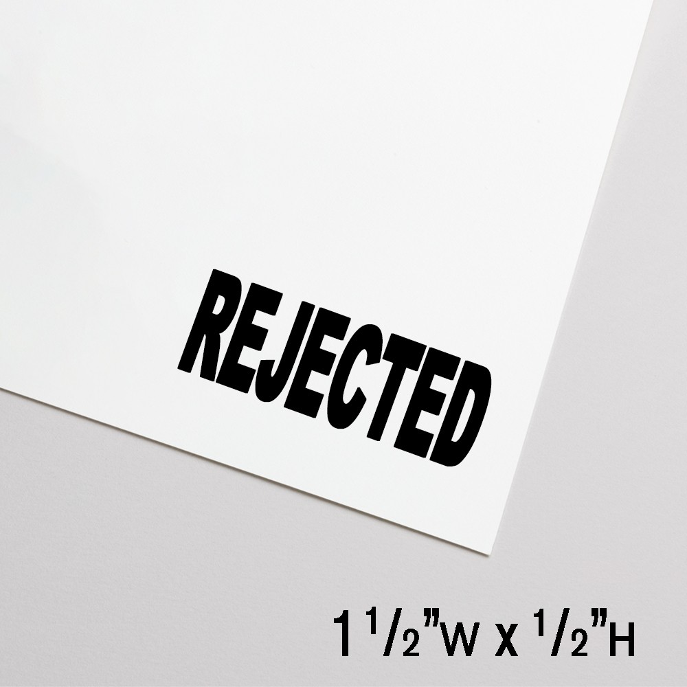 Graphic showing "Rejected" on white paper - stamp imprint is 1.5 inches wide and 1/2 inch tall