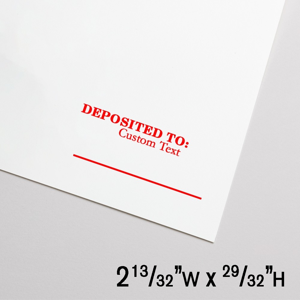 Self-Inking Stamp - Deposited To with 1 line of Custom Text - Red - 2.4"W x .9"H - Large