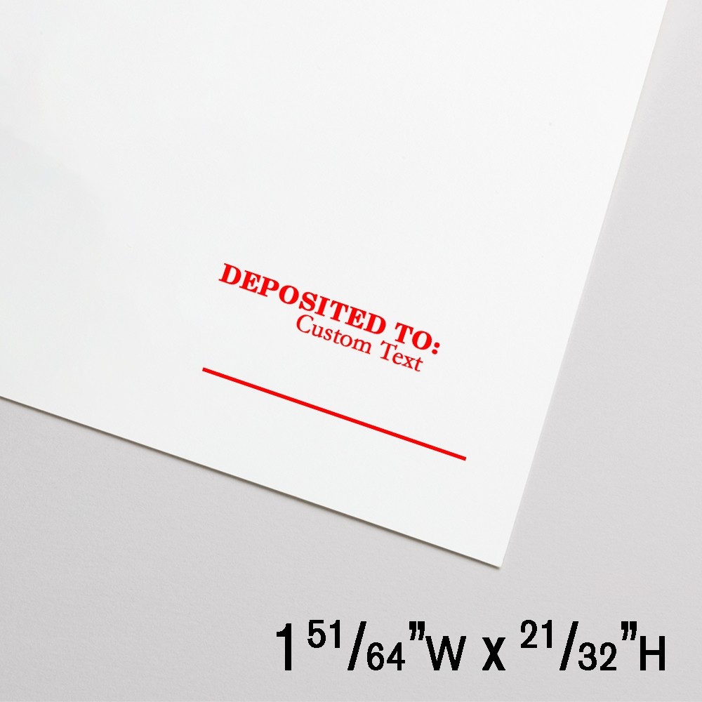 Self-Inking Stamp - Deposited To with 1 line of Cust Text - Red - 1.8"W x .65"H - Small