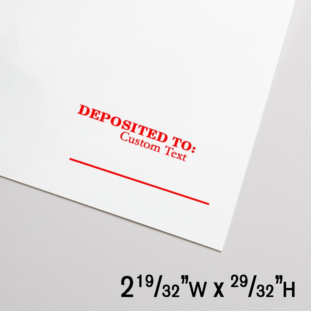 Self-Inking Stamp - Deposited To with 1 line of Custom Text - Red - 2.6"W x .9"H - Extra Large