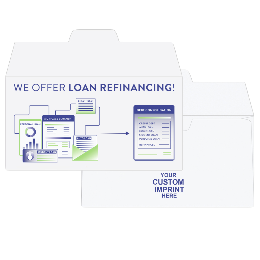 Imprint Location - Open Side - 2 Color Pre-Designed Drive Up Envelope - Loan Refinancing