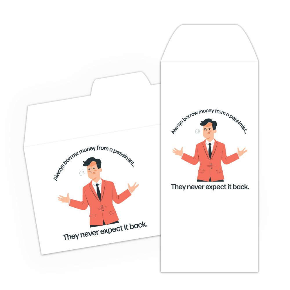 Pessimist - Full Color Pre-Designed Drive Up Envelope