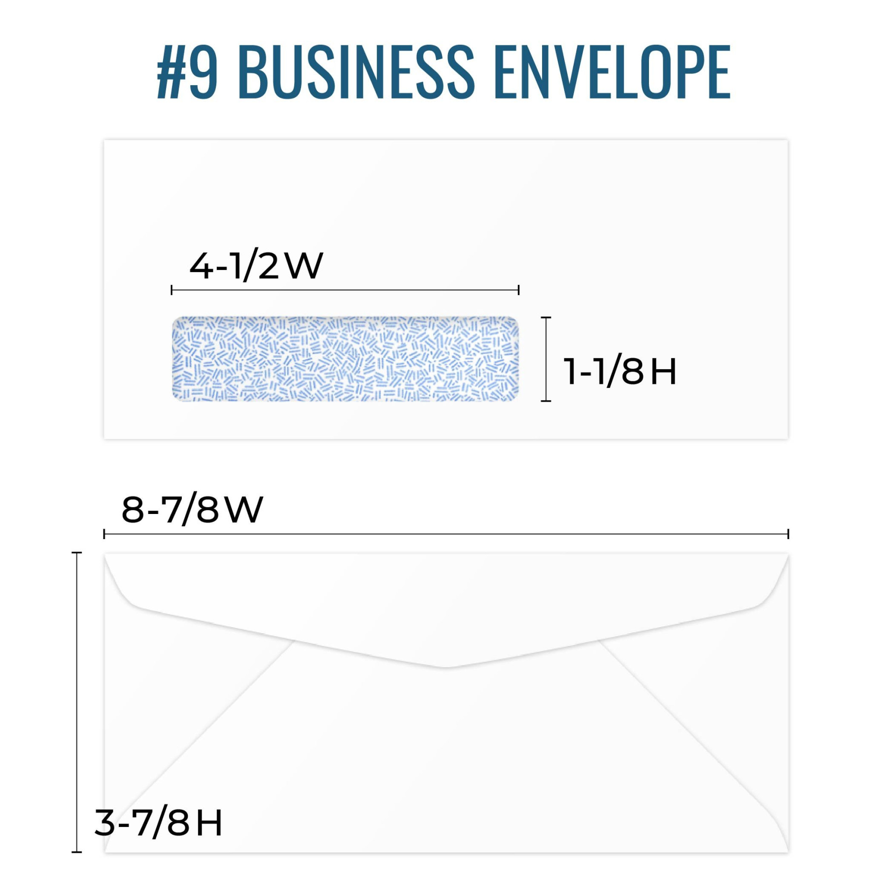 #9 envelope size chart, #9 Business Envelopes: 8-7/8W x 3-7/8H, Optional Window: 1-1/8H x 4-1/2W