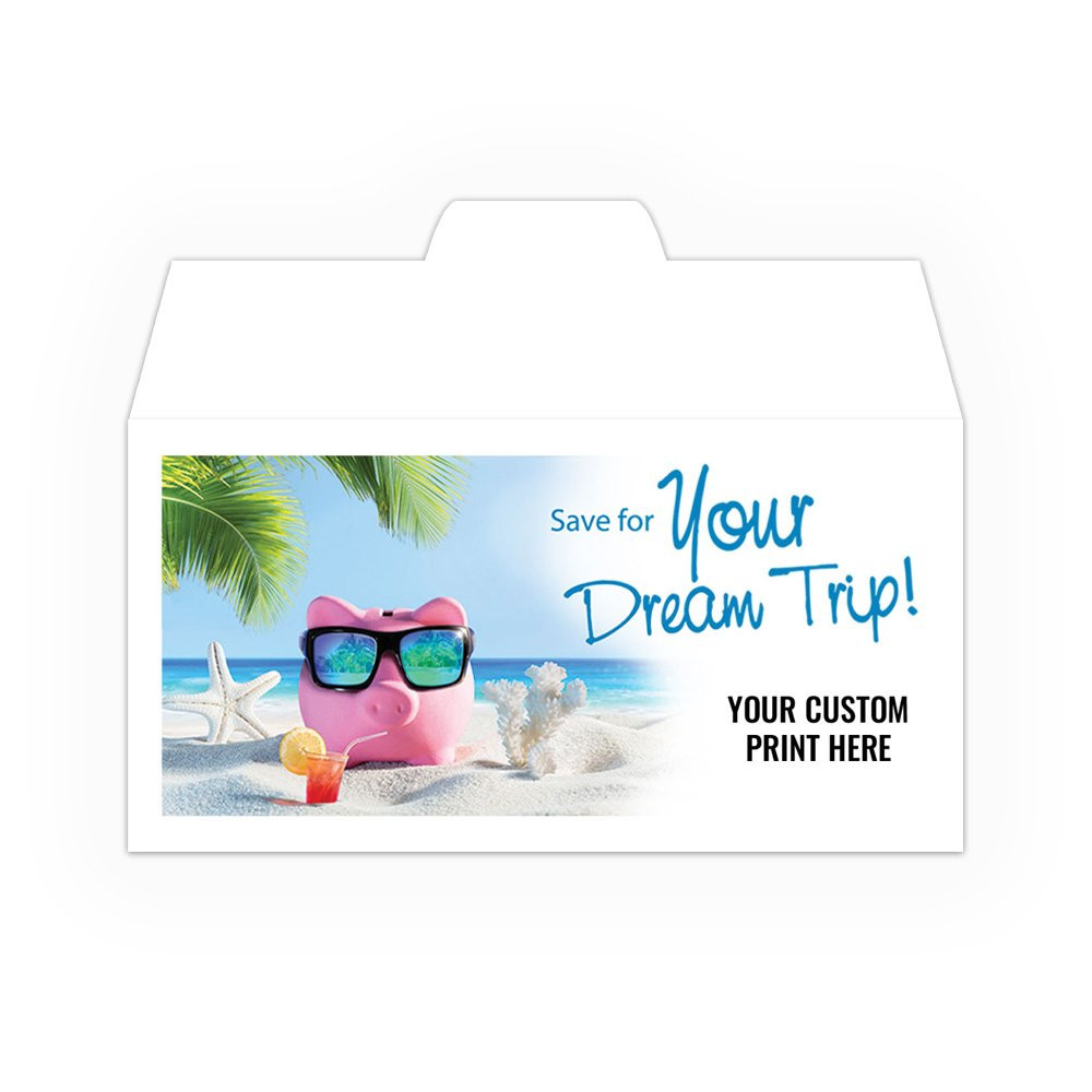 Save for Your Dream Trip! - Add a 1-Color Logo - Drive Up Envelopes (500/Box) - Custom Imprintable