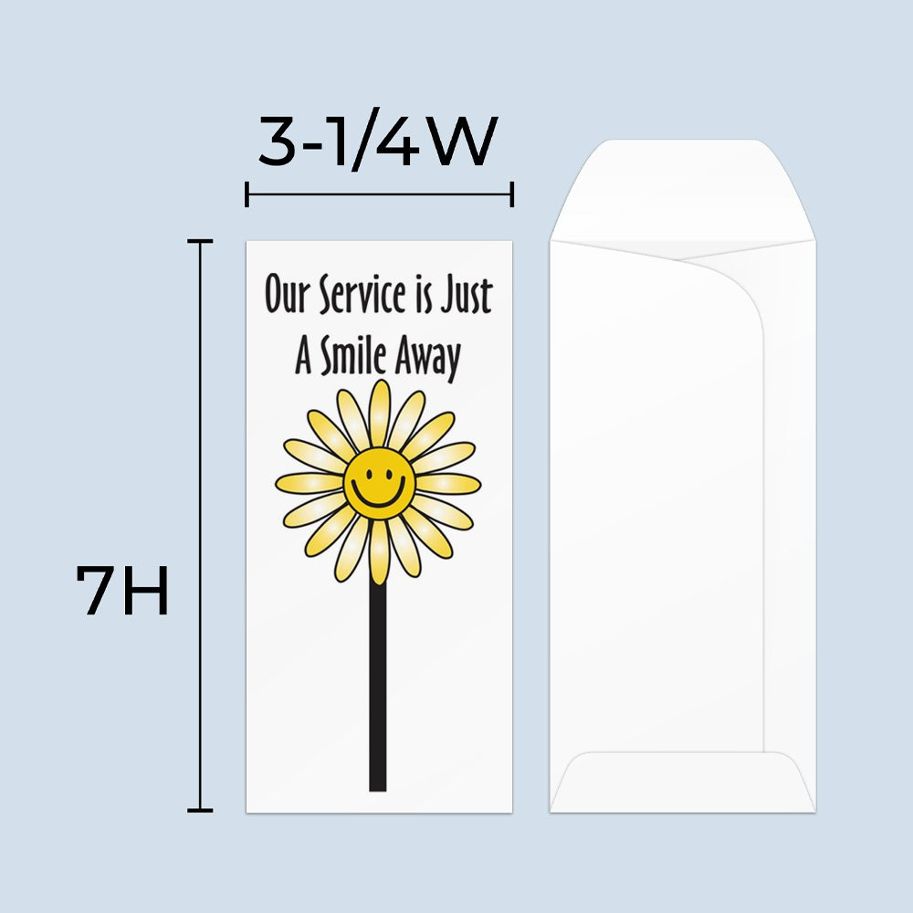 Drive up envelope size chart: 3-1/4 inch wide and 7 inch high; standard drive-up envelope - Just A Smile Away - Flower 