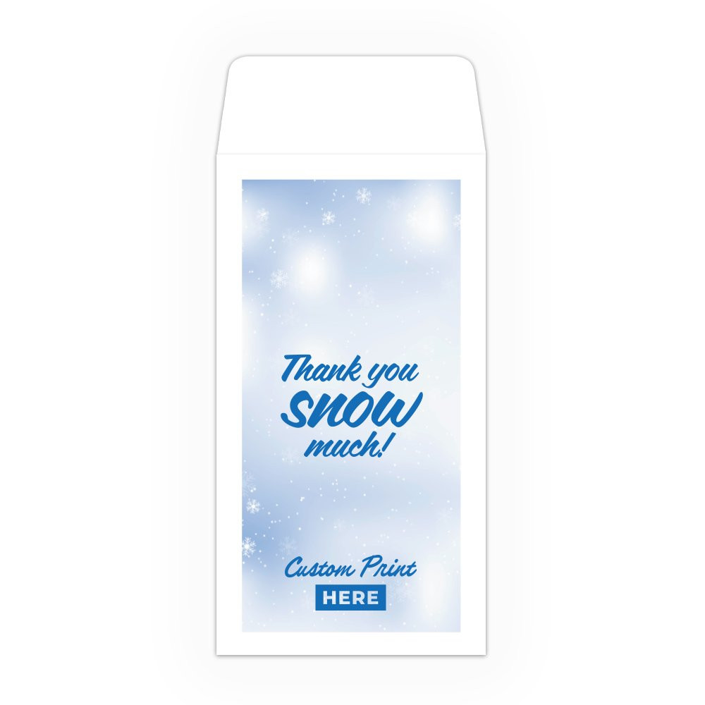 Drive Up Envelope - Thank You Snow Much - 1-Color Design options