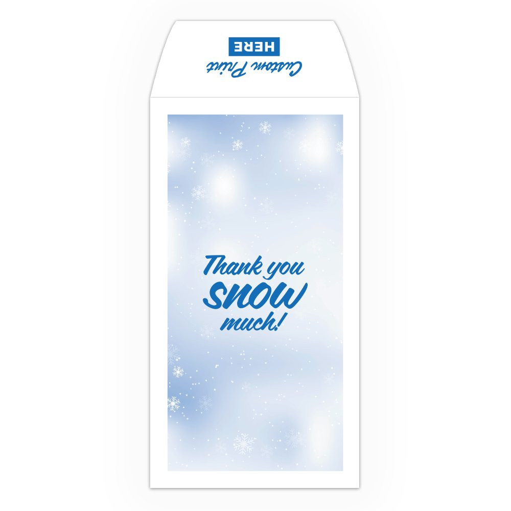 Drive Up Envelope - Thank You Snow Much - 1-Color Design options