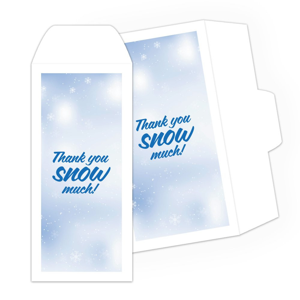 Drive Up Envelope - Thank You Snow Much - 1-Color Design hero
