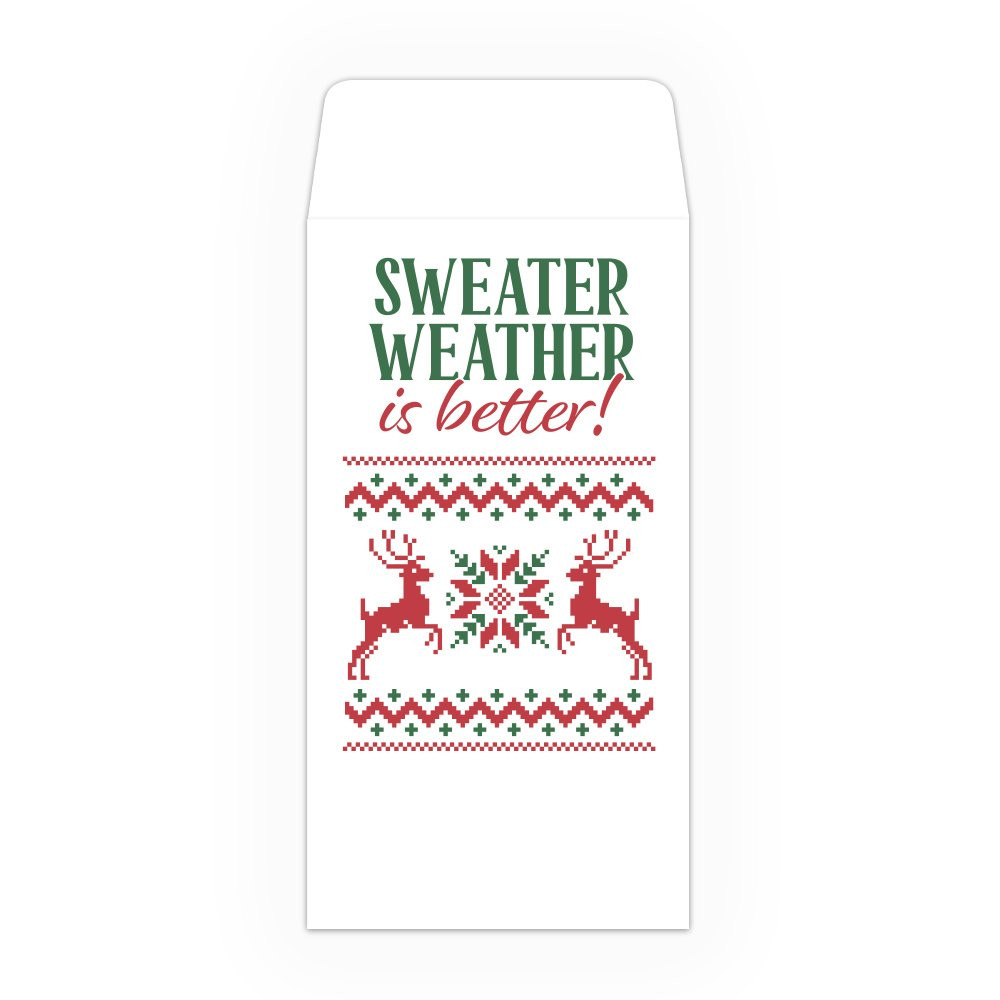 Drive Up Envelope - Sweater Weather is Better - 2-Color Design options