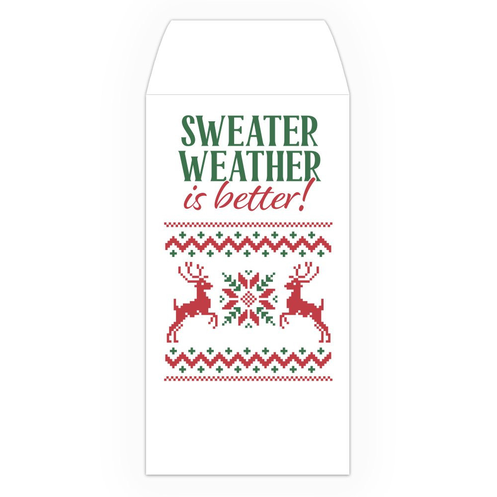 Drive Up Envelope - Sweater Weather is Better - 2-Color Design options