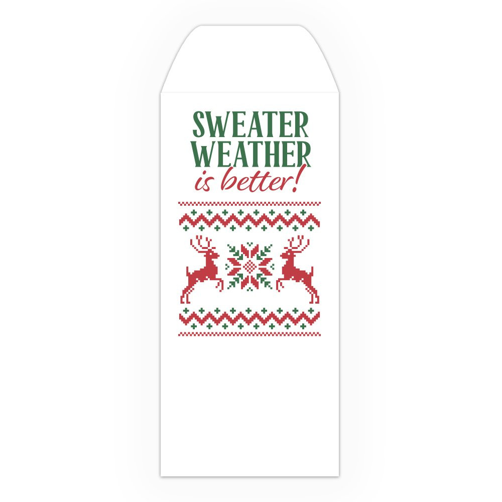 Drive Up Envelope - Sweater Weather is Better - 2-Color Design options