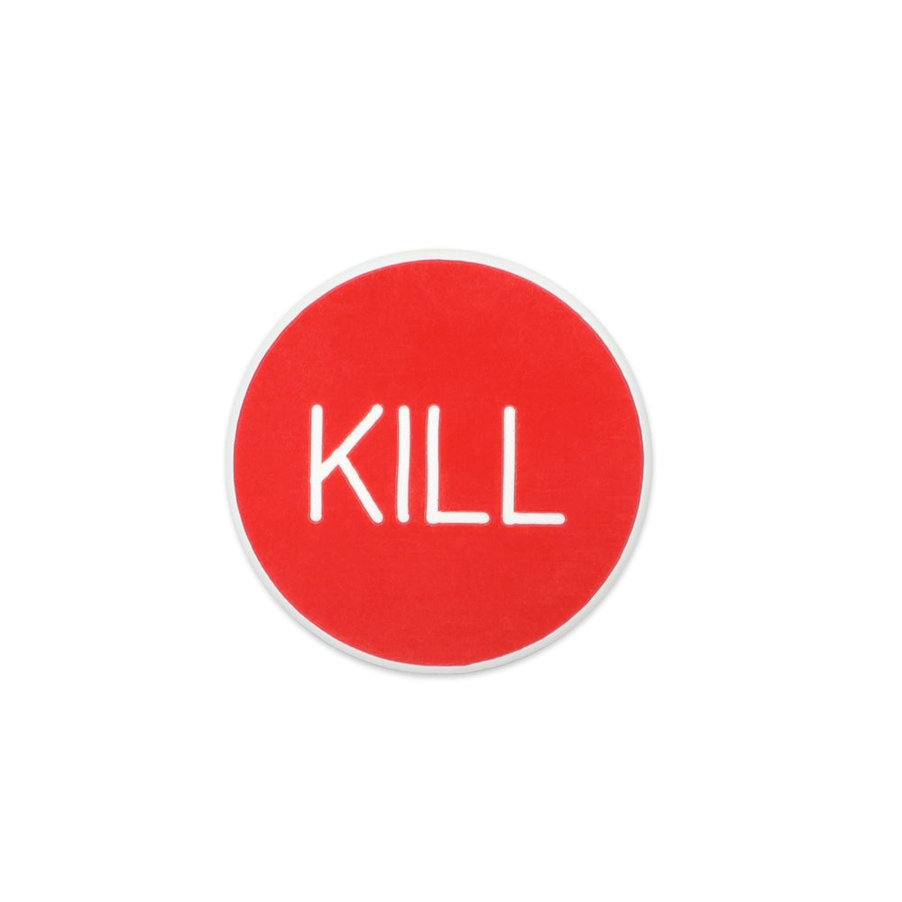 Kil / Kill, 2 inch Red with White Lettering Double-Sided
