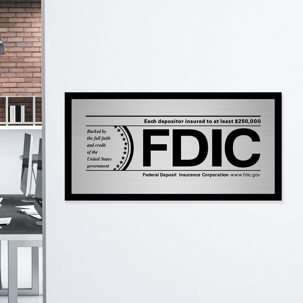 8W x 4H Silver FDIC Wall Sign Shown Displayed On Wall