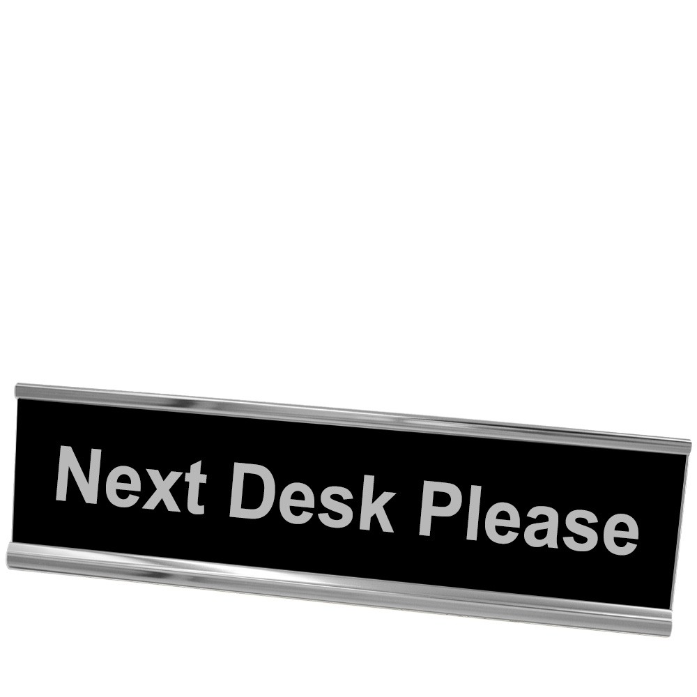 Next Desk Please Desk Plate - Silver Frame - Black w/ Silver Text - 8W x 2H 