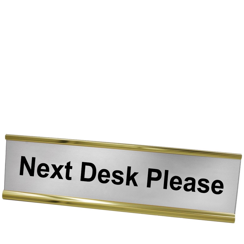 Next Desk Please Desk Plate - Yellow Gold Frame - Silver w/ Black Text - 8W x 2H 