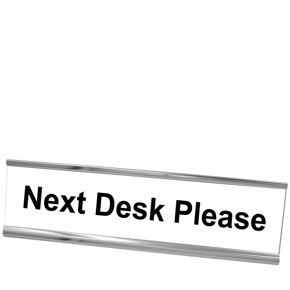 Next Desk Please Desk Plate - Silver Frame - White w/ Black Text - 8W x 2H