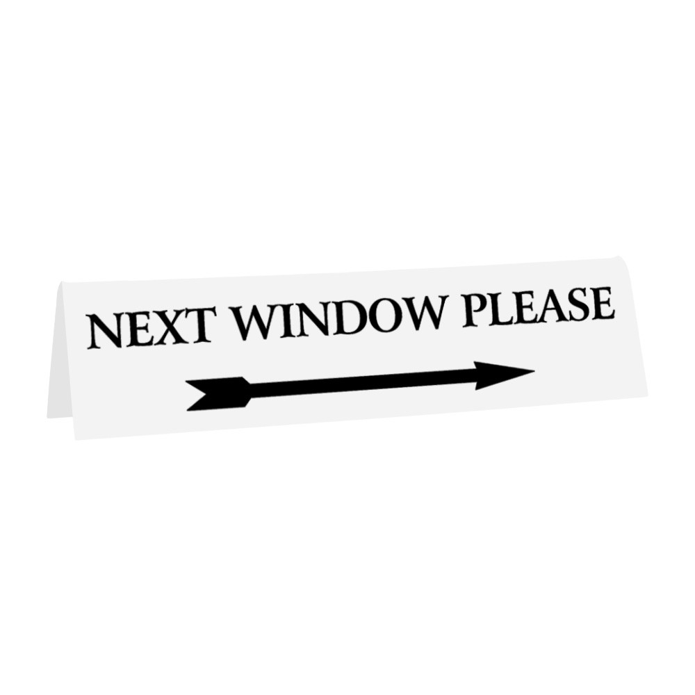 Next Window Sign - Double Sided - 8"W x 2"H - White w/ Black Text
