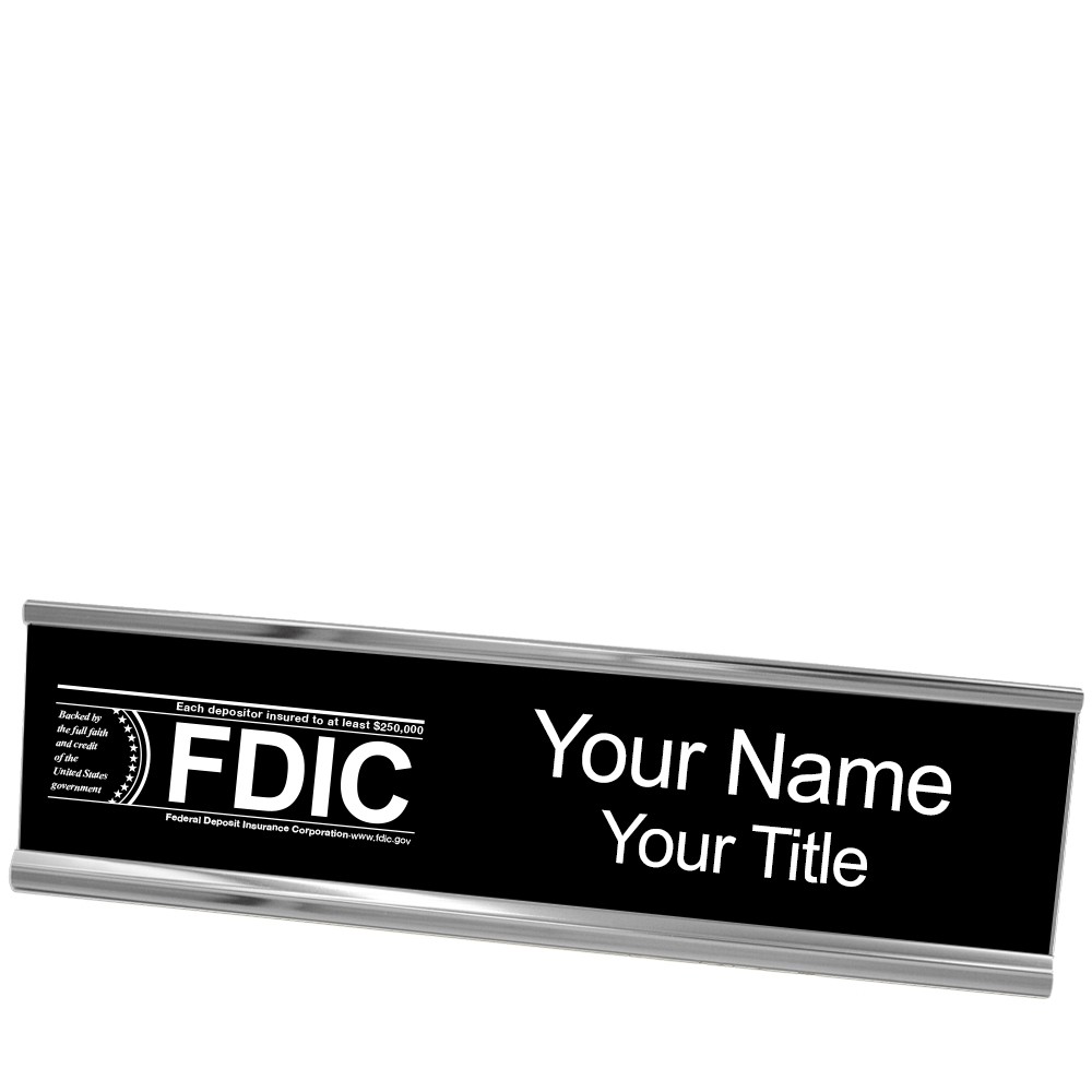 Desk Plate - Name Plate w/ FDIC or NCUA Logo - 10W x 2H - Silver with Black