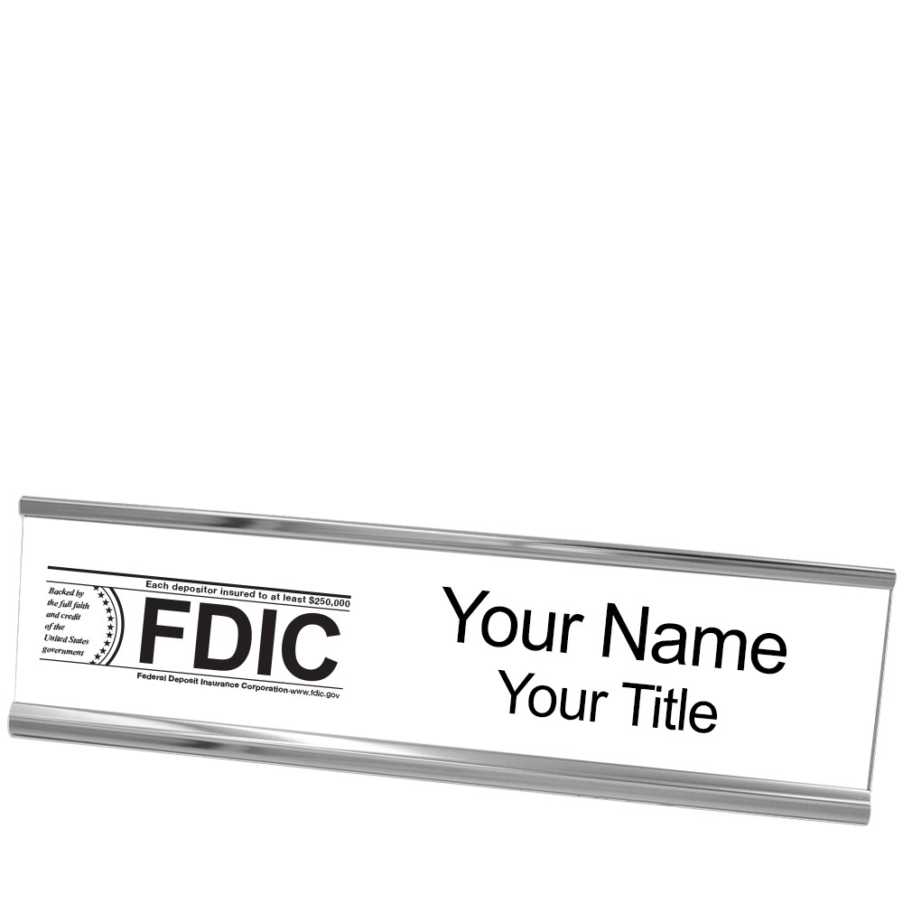 Desk Plate - Name Plate w/ FDIC or NCUA Logo - 10W x 2H - Silver with white