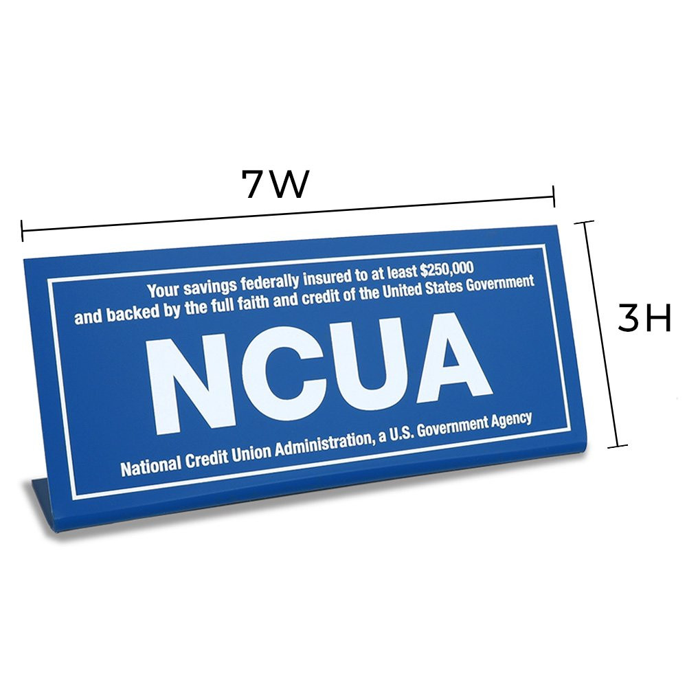 NCUA bend-back sign - $250,000 insurance amount - Dimensions: 3h x 7w