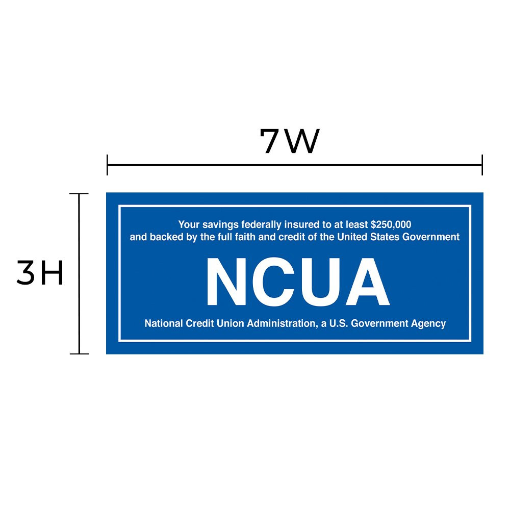 NCUA inside window decal - $250,000 insurance amount -  Dimensions: 3h x 7w