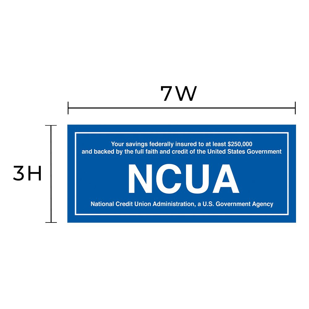NCUA $250,000 outside decal - Dimensions: 3h x 7w