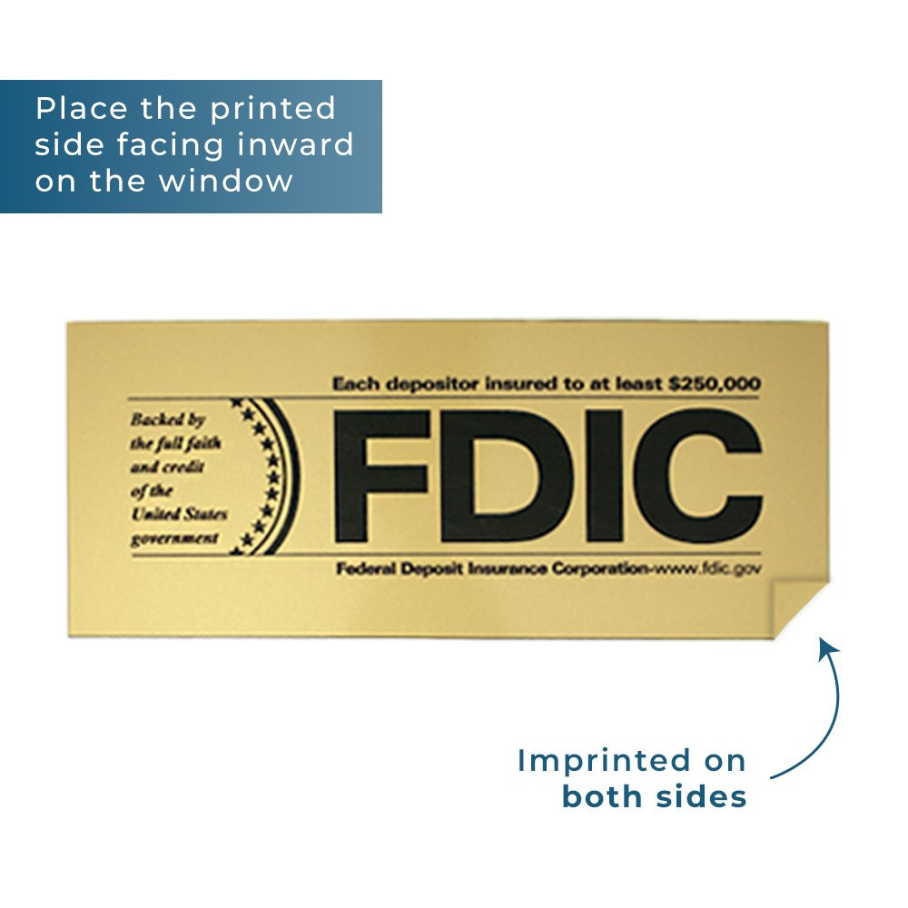 Gold with Black Text FDIC $250000 Inside Decal Info Graphic Decal On Both Sides