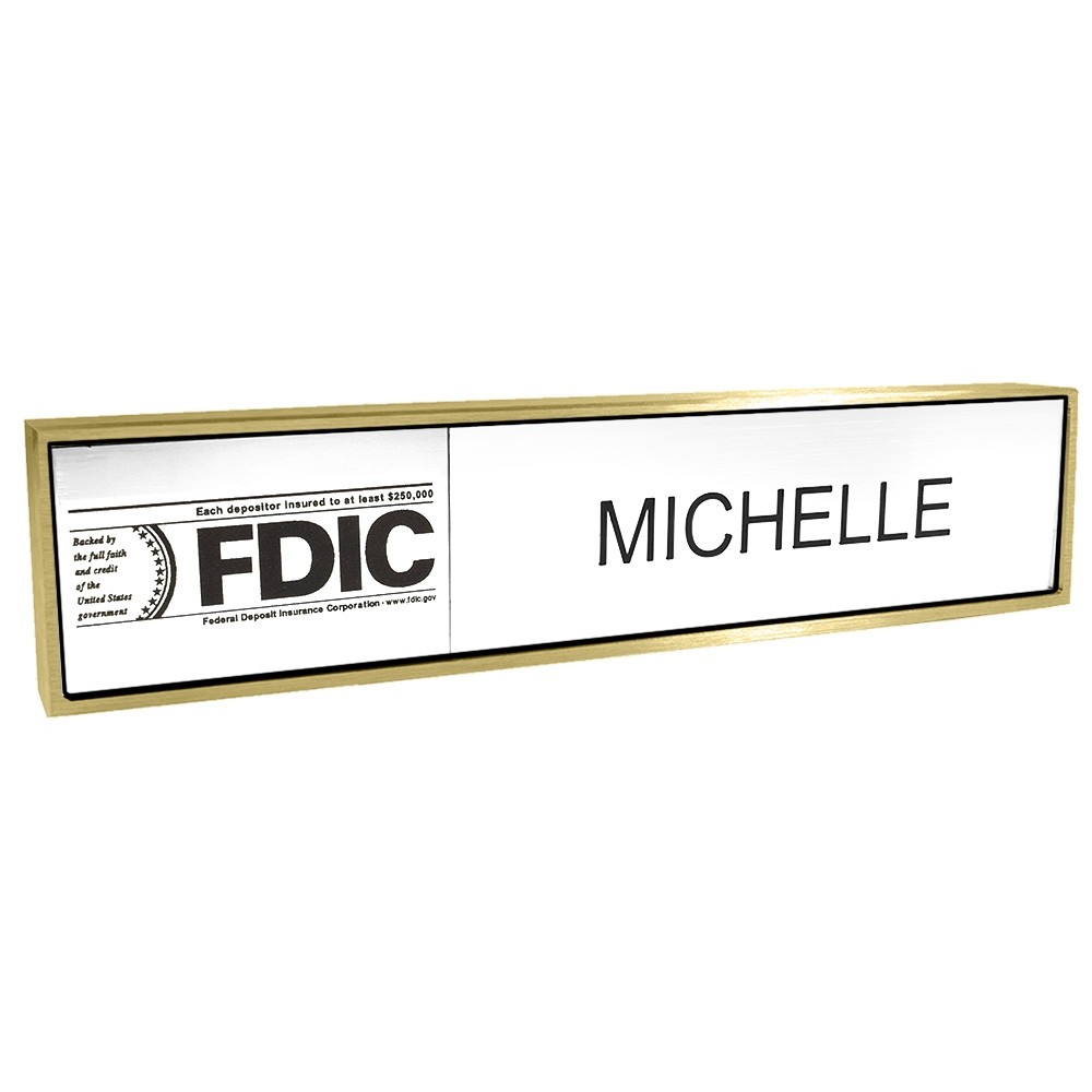 Aluminum Desk Bar - 1/3 FDIC & 2/3 Nameplate - Satin Brass - White Insert w/ Black Text