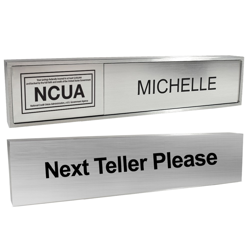 Aluminum Desk Bar - Next Teller Please - 1/3 NCUA & 2/3 Nameplate - Satin Aluminum - Silver Insert w/ Black Text 