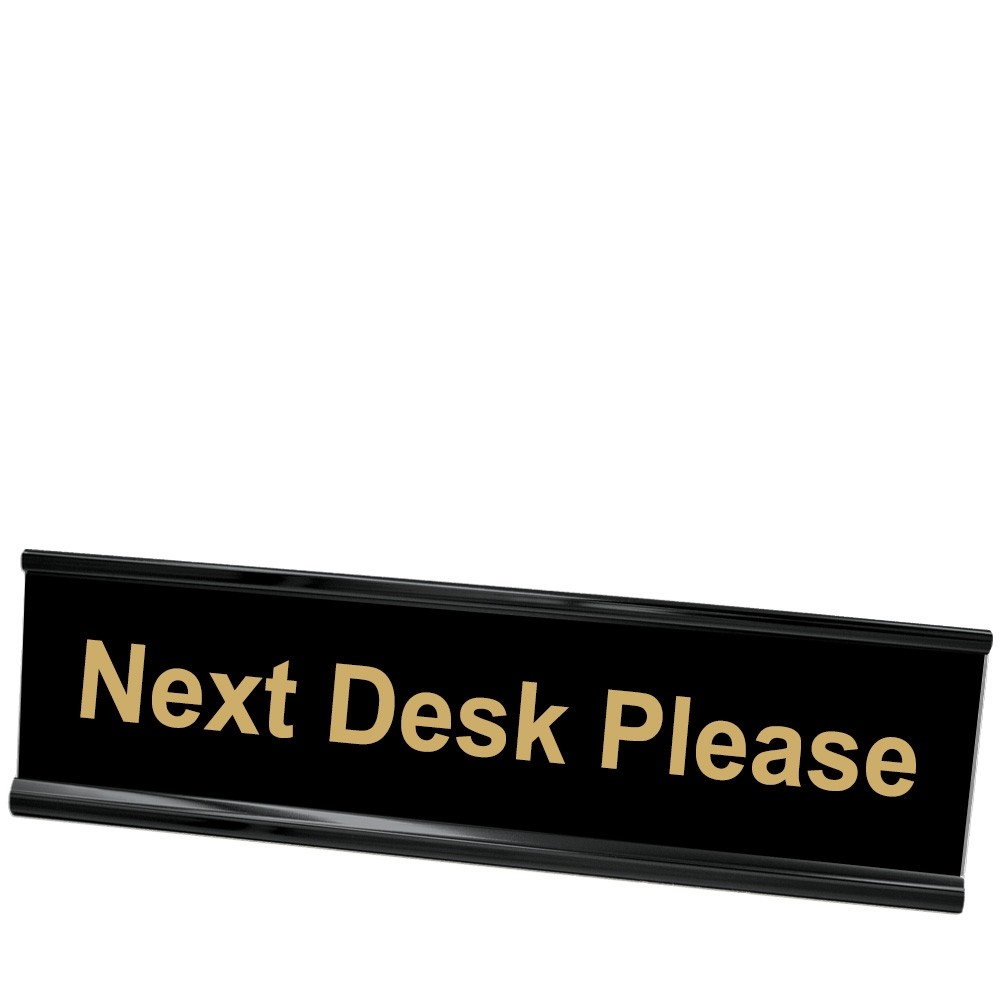 Next Desk Please Desk Plate - Black Frame - Black w/ Gold Text - 8W x 2H