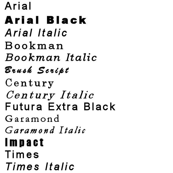 Front options for imprint - Arial, Arial black, arial italic, bookman, bookman italic, brush script, century, century italic, futura extra black, garamond italic, impact, times, times italic