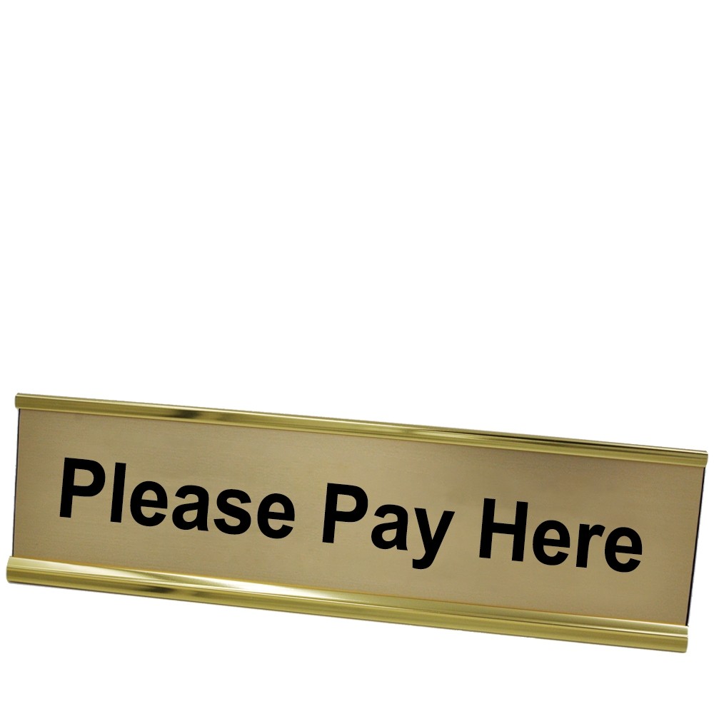 Please Pay Here Desk Plate - Yellow Gold Frame - Gold w/ Black Text - 8W x 2H