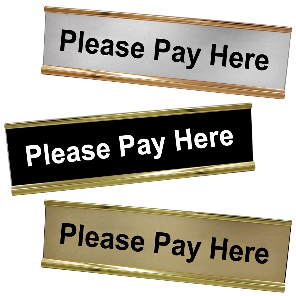 Please Pay Here Desk Plate - 8W x 2H