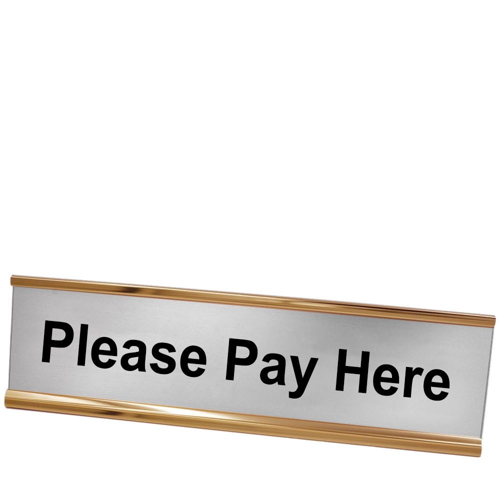 Please Pay Here Desk Plate - Rose Gold Frame - Silver w/ Black Text - 8W x 2H 