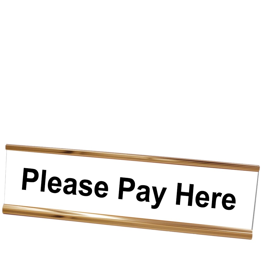 Please Pay Here Desk Plate - Rose Gold Frame - White w/ Black Text - 8W x 2H