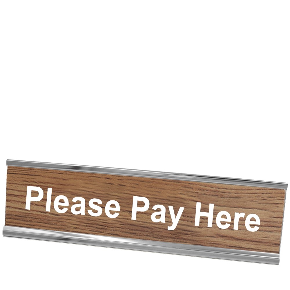 Please Pay Here Desk Plate - Silver Frame - Walnut w/ White Text - 8W x 2H