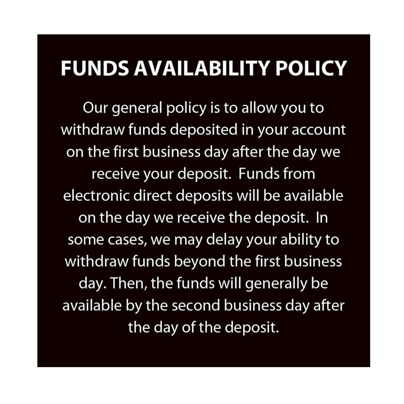 Funds Availability Policy Sign - 4W x 4H