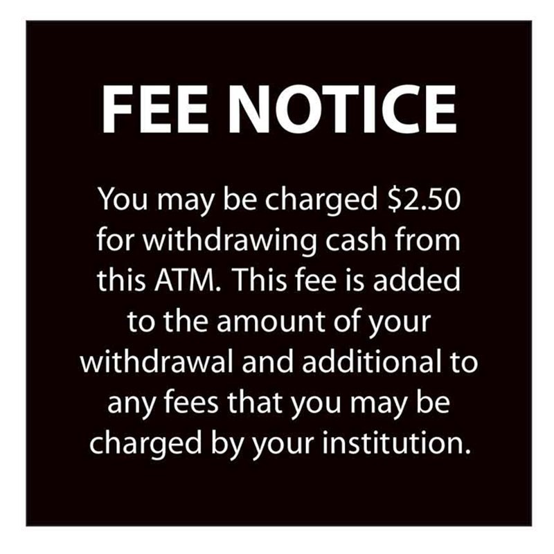 Fee Notice Sign - 4W x 4H