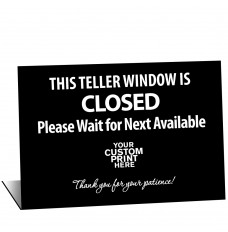 Customized Teller Window Closed Sign - 8W x 5-1/2H