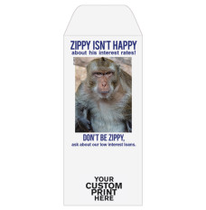 Full Color Pre-Designed Drive Up Envelope - Don't Be Zippy, Standard open Cash envelopes for drive up bank tellers  with imprint location shown 