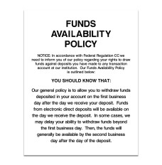 Funds Availability Policy (2nd Day Electronic Copy) 11W x 14H - White 