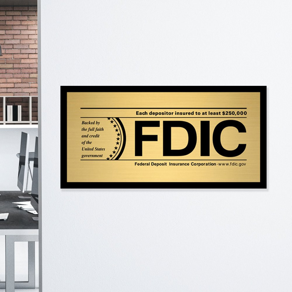 8W x 4H Gold FDIC Wall Sign Shown Displayed On Wall