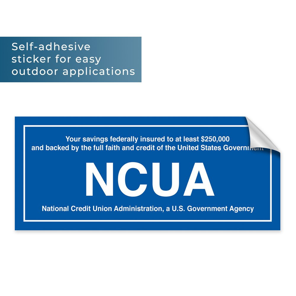 NCUA $250,000 outside decal - Self-adhesive sticker for easy outdoor applications 