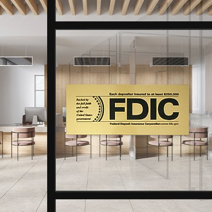 7W x 3H FDIC Gold w/ Black Text $250000 Wall Mount  Shown Displayed On Interior Window 