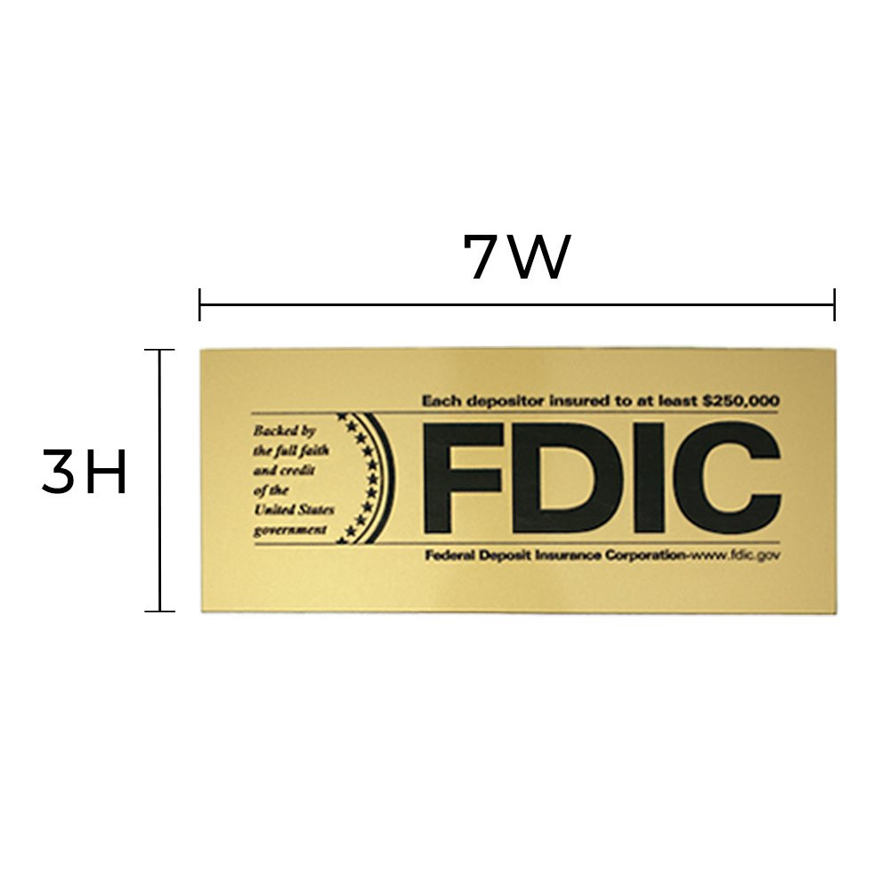Gold with Black Text FDIC $250000 Inside Decal Displaying Dimensions