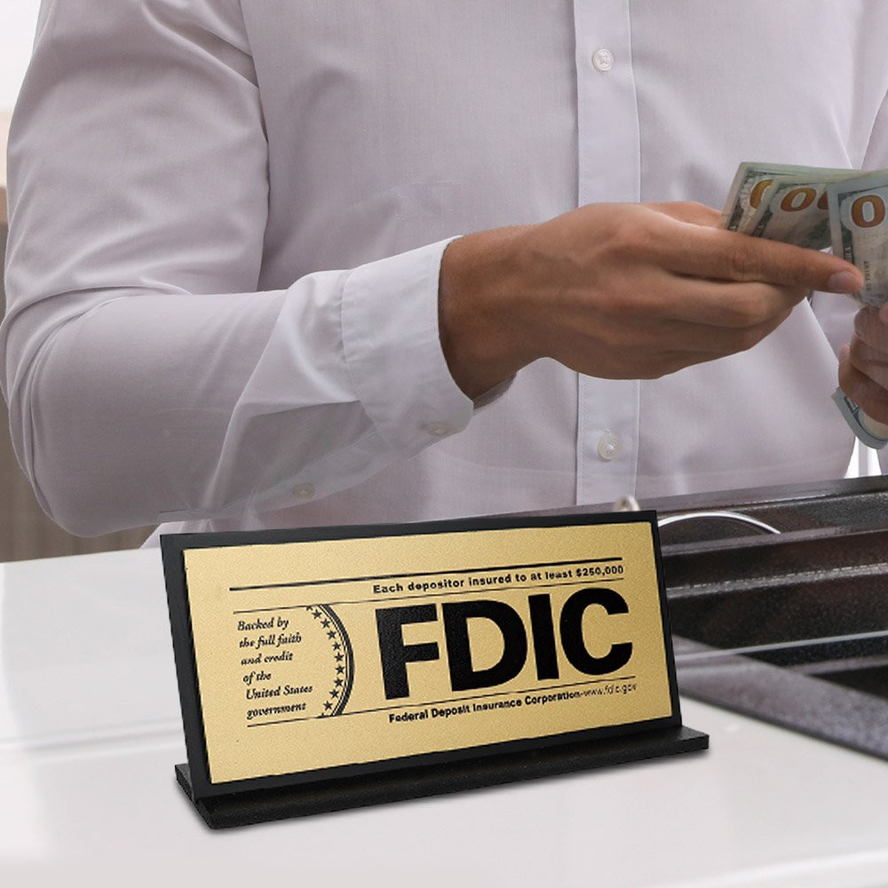 FDIC $250000 Counter Sign - Gold w/Black Text Shown Displayed On Countertop