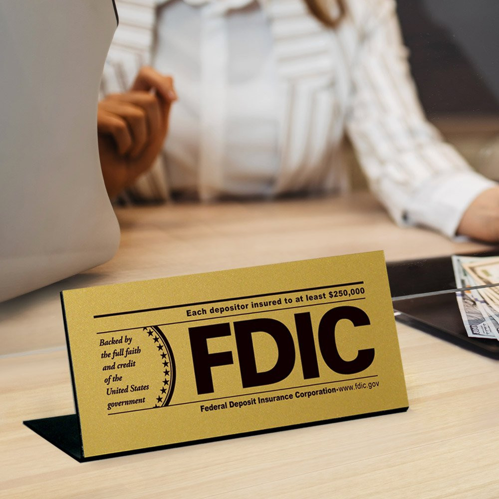 Gold FDIC $250000 Bend-Back Counter Sign Show Displayed on Counter