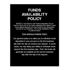 Funds Availability Policy (Standard Copy) 11W x 14H - Gloss Black 