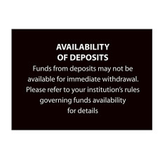 Availability of Deposits Sign - 3-1/2W x 2-1/4H
